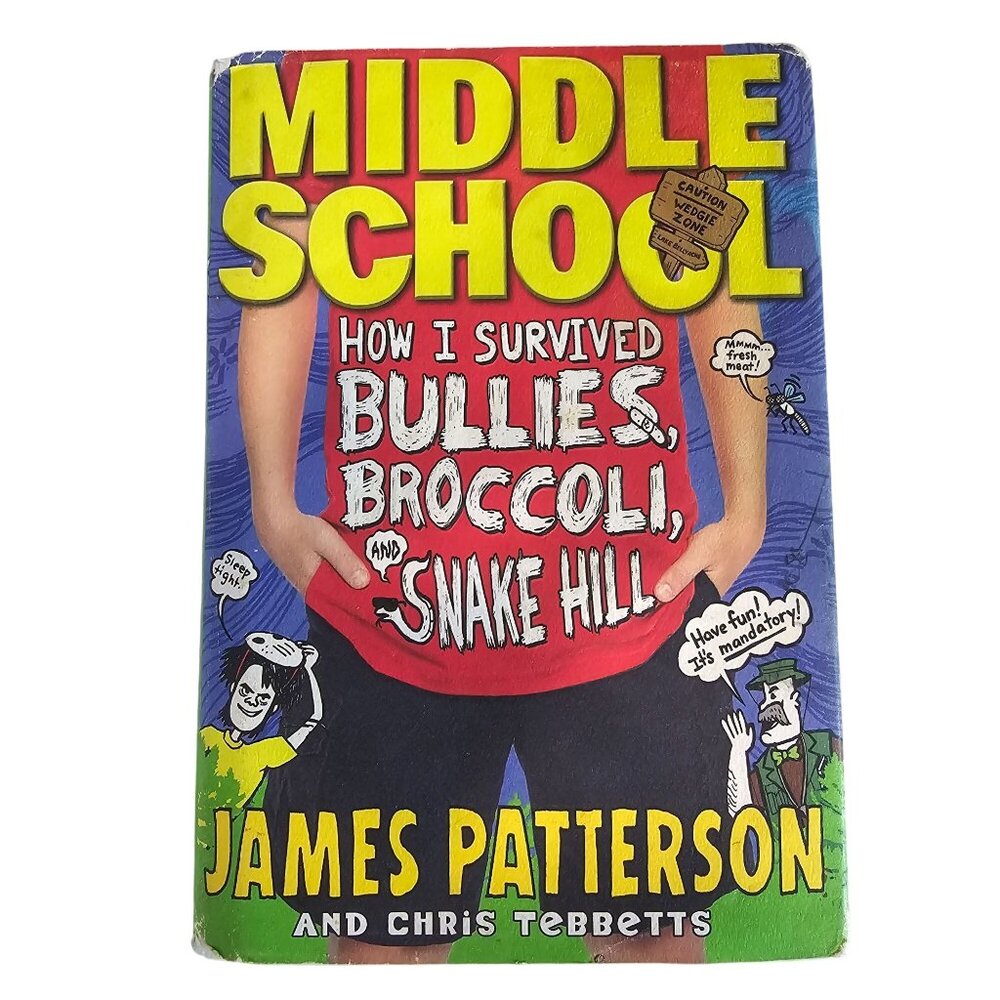 Middle School How I Survived Bullies Broccoli & Snake Hill by James Patterson Ha